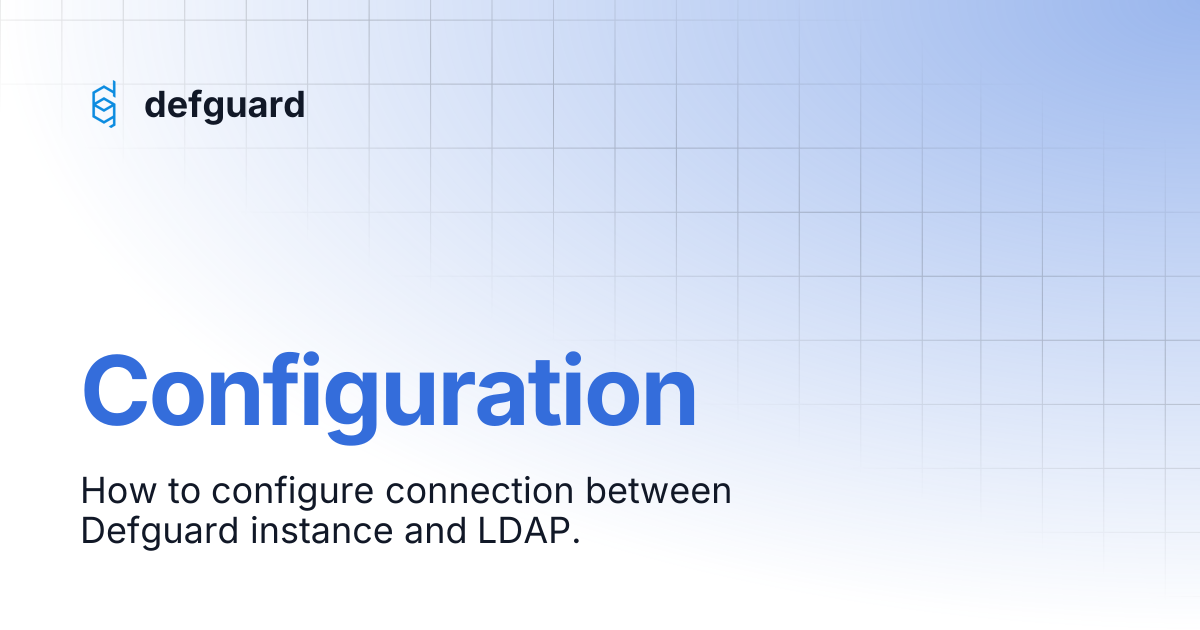 Configuration | 1.4 | defguard